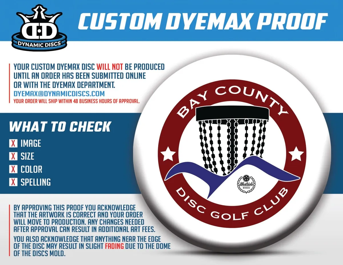 Dynamic Discs DyeMax proof: a white disc with the Bay County Disc Golf Club crest at full size.