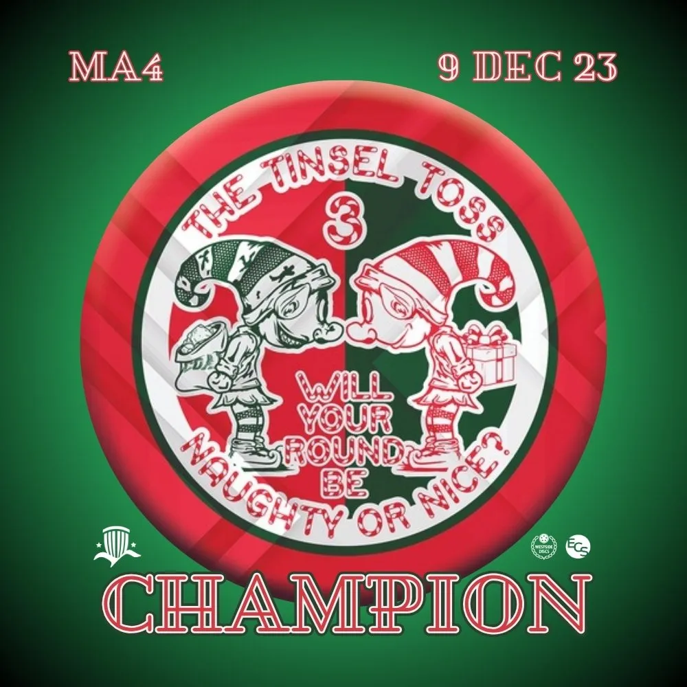 Tinsel Toss champion trophy disc: a red disc with the naughty-and-nice elf mark, MA4, 9 Dec 23, and CHAMPION.